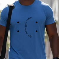 Load image into Gallery viewer, You choose your mood T-shirt | Men