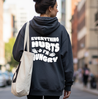 Load image into Gallery viewer, Everything Hurts and I’m Hungry | Funny Unisex Gym Hoodie