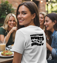 Load image into Gallery viewer, Everything Hurts and I’m Hungry | Funny Women’s Gym Tee