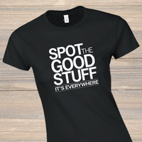 Load image into Gallery viewer, Spot the Good Stuff T-shirt | Women's
