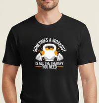Load image into Gallery viewer, Sometimes Workout is Therapy T-shirt | Unisex