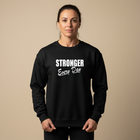 Load image into Gallery viewer, Stronger Every Day Crewneck Sweatshirt | Unisex