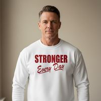 Load image into Gallery viewer, Stronger Every Day Crewneck Sweatshirt | Unisex