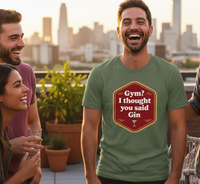 Load image into Gallery viewer, Gym? I thought you said Gin T-shirt | Men