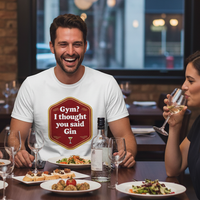 Load image into Gallery viewer, Gym? I thought you said Gin T-shirt | Men